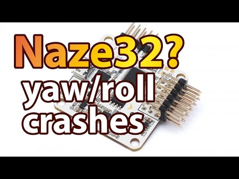 Naze32 yaw and roll issues (2 crashes and some first FPV flights) - UCIIDxEbGpew-s46tIxk5T3g