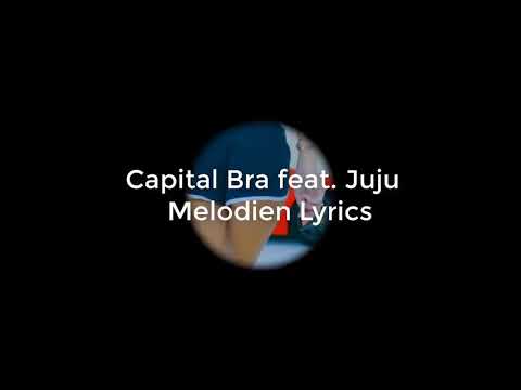 Capital Bra feat. Juju Melodien Lyrics