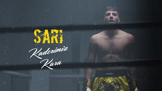 SARI - Kaderimiz Kara (Official Video)