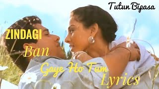 Zindagi Ban Gaye Ho Tum | Lyrics - Udit narayan - Alka Yagnik - Kasoor [2001]