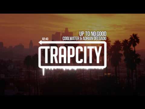 Coolwater (aka Far East Movement & Autolaser) - Up To No Good (ft. Adrian Delgado) - UC65afEgL62PGFWXY7n6CUbA