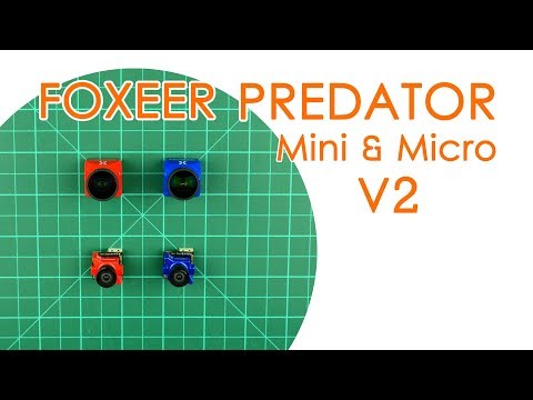 Foxeer Predator V2 Mini & Micro: Overview & Comparison with version 1 - BEST FOR LESS - UCBptTBYPtHsl-qDmVPS3lcQ