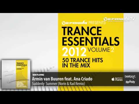 Armin van Buuren feat. Ana Criado - Suddenly Summer (Norin & Rad Remix) - UCGZXYc32ri4D0gSLPf2pZXQ