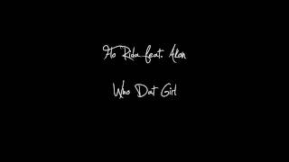 Flo Rida feat. Akon - Who Dat Girl [HQ]