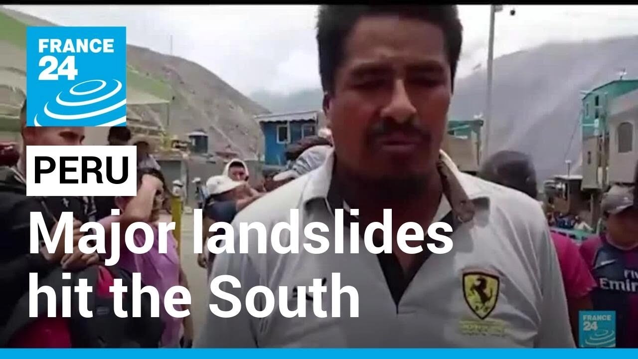 Series of major landslides hit South Peru, rescue operations currently on their way • FRANCE 24