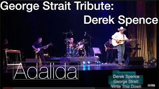 Larry London - Song: Adalida - George Strait Tribute: Derek Spence