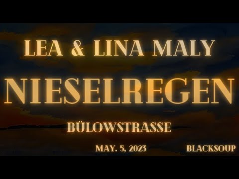 Lea x Lina Maly - Nieselregen (Lyrics)