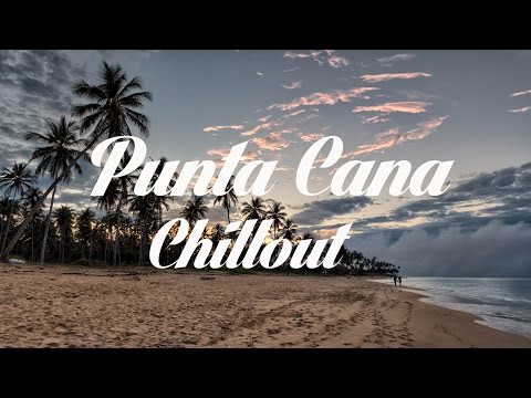 Relax Now: Beautiful PUNTA CANA Chillout and Lounge Mix Del Mar - UCqglgyk8g84CMLzPuZpzxhQ