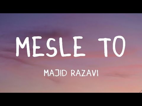 Majid Razavi - Mesle To (Lyrics) مترجمة