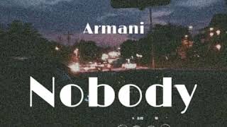 Armani - Nobody (Official Song)