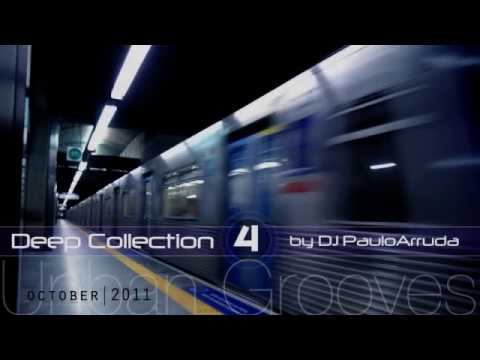 Deep House Collection 4 by DJ Paulo Arruda | Urban Grooves - UCXhs8Cw2wAN-4iJJ2urDjsg