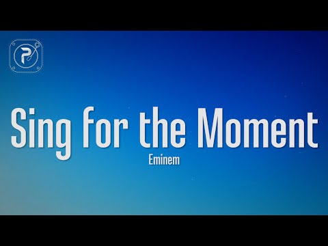 Eminem - Sing For The Moment (Lyrics)