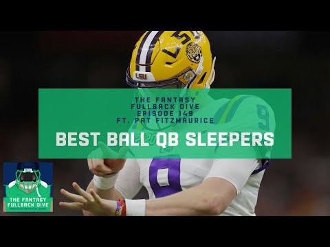 2020 Fantasy Best Ball QB Sleepers to Target | Fantasy Football Podcast
