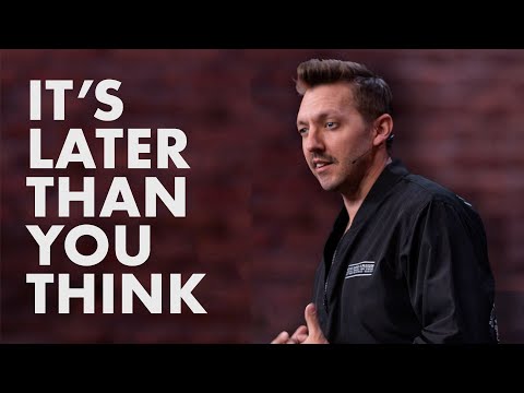 It's Later Than You Think  Pastor Levi Lusko