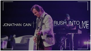 Jonathan Cain - "Rush into Me" Live Lyric Video