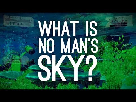 No Man's Sky: What Even Is It and Why Should You Be Excited? - UCKk076mm-7JjLxJcFSXIPJA