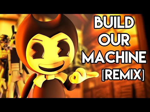 BENDY AND THE INK MACHINE SONG: Build Our Machine [Remix] SFM Music Video - UC3oPy4QGH5q9txrra13FjgQ