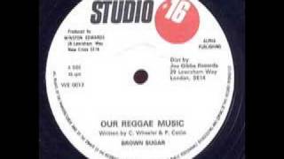 Brown Sugar - Our Reggae Music