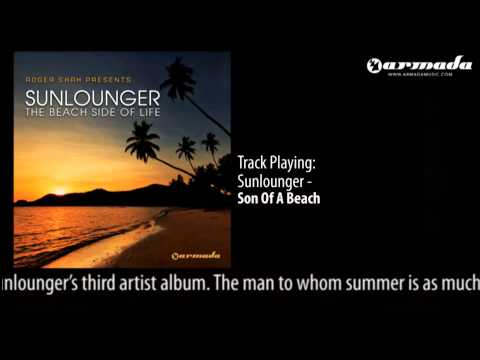 12 - Roger Shah present Sunlounger - Son Of A Beach (Official Album Downtempo Preview) - UCGZXYc32ri4D0gSLPf2pZXQ