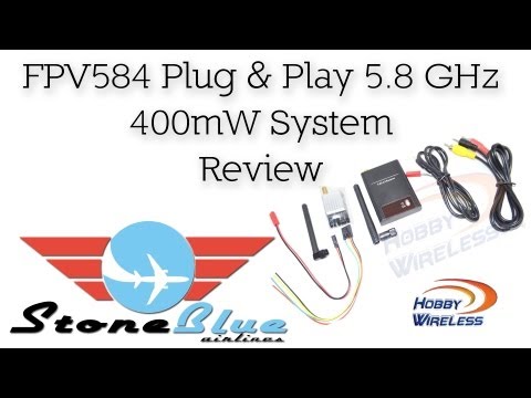 FPV584 Plug & Play 5.8 GHz 400mW FPV System from Hobby Wireless - UC0H-9wURcnrrjrlHfp5jQYA