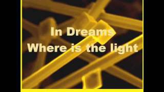 In Dreams - Where is the light