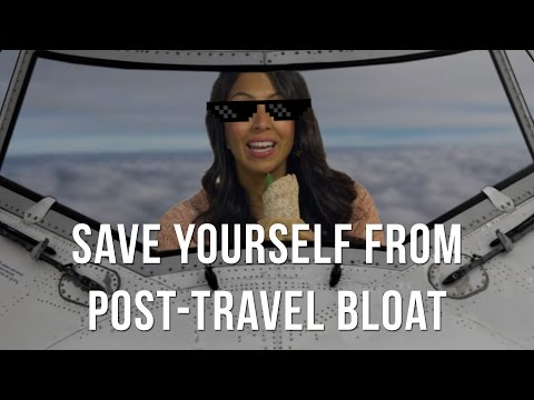 How To Save Yourself From Dreaded Post-Travel Bloat!