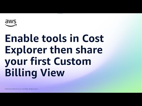 Enable tools in Cost Explorer then share your first Custom Billing View | Amazon Web Services