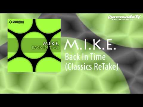 M.I.K.E. - Back In Time (Classics ReTake) - UCGZXYc32ri4D0gSLPf2pZXQ
