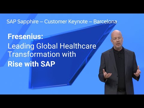 Fresenius: Leading Global Healthcare Transformation with RISE with SAP | SAP Sapphire 2024