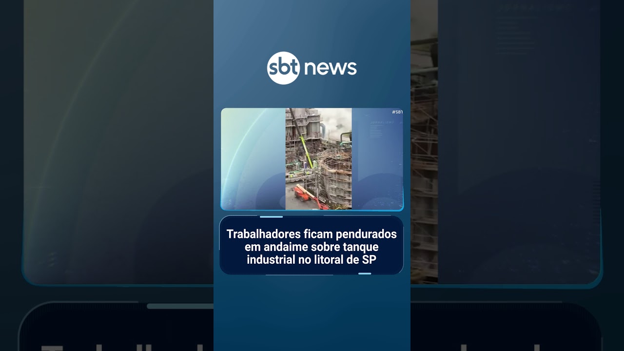 Trabalhadores ficam pendurados em andaime sobre tanque industrial no litoral SP | SBTBrasil