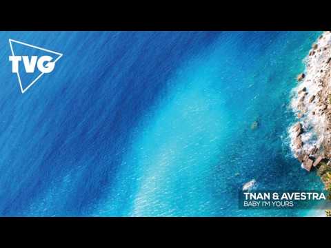 TNAN & AVESTRA - Baby, I'm Yours - UCouV5on9oauLTYF-gYhziIQ