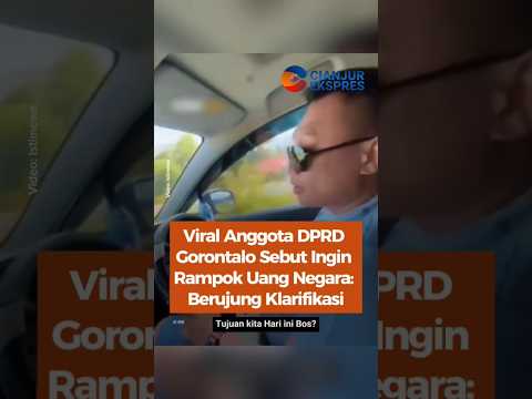 Viral Anggota DPRD Gorontalo Sebut Ingin Rampok Uang Negara Berujung Klarifikasi