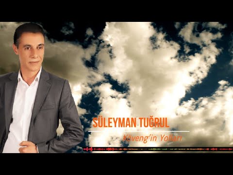 Süleyman Tuğrul - Köveng'in Yolları
