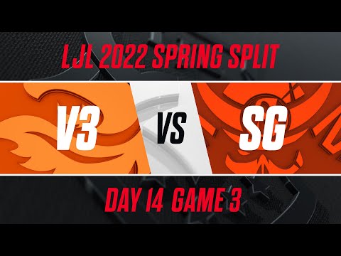 V3 vs SG｜LJL 2022 Spring Split Day 14 Game 3