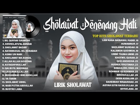 SHOLAWAT NABI MERDU TERBARU 2025 BIKIN ADEM DI HATI - SHOLAWAT TERPOPULER 2025 PENENANG JIWA (LIRIK)