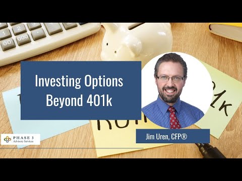Investing Options Beyond 401k | Investing 101
