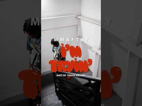 MMAFTAY - I'm Tryin' | Shot By Travis Archer #sonya7iii #premierepro #newmusic