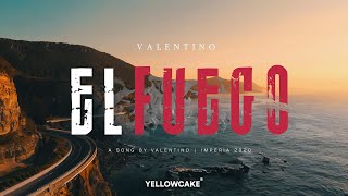 VALENTINO - EL FUEGO (Video 2020)