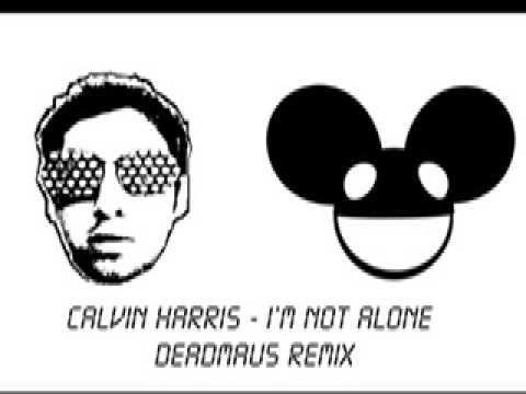 Calvin Harris I'm Not Alone DEADMAU5 REMIX