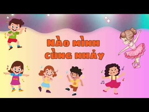 Nhạc video Nào ta cùng nhảy mầm non