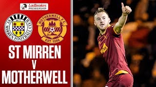 St. Mirren 1-2 Motherwell | Campbell’s Late Winner Secures Steelmen Victory | Ladbrokes Premiership