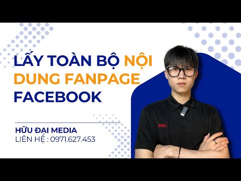 Lấy Toàn Bộ Nội Dung Fanpage Facebook Trong Vài Giây| Hữu Đại Media
