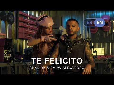 Te Felicito – Shakira & Rauw Alejandro