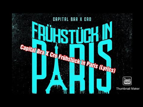 Capital Bra X Cro Frühstück in Paris (Lyrics)