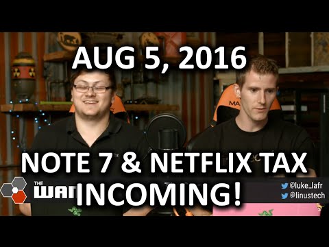 The WAN Show - Galaxy Note 7 & Titan XP!! - August 5th, 2016 - UCXuqSBlHAE6Xw-yeJA0Tunw