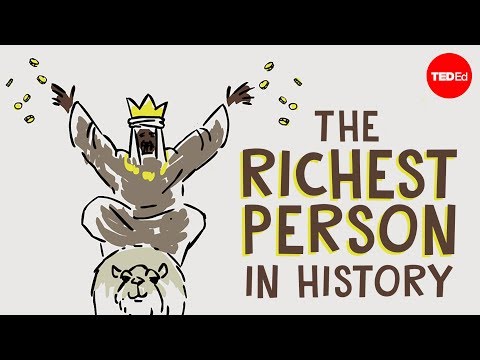 Mansa Musa, one of the wealthiest people who ever lived - Jessica Smith - UCsooa4yRKGN_zEE8iknghZA