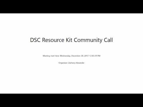 DSC Resource Kit Community Call December 20 2017