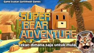 SUPER BEAR DUNIA GURUN PASIR 🏜️