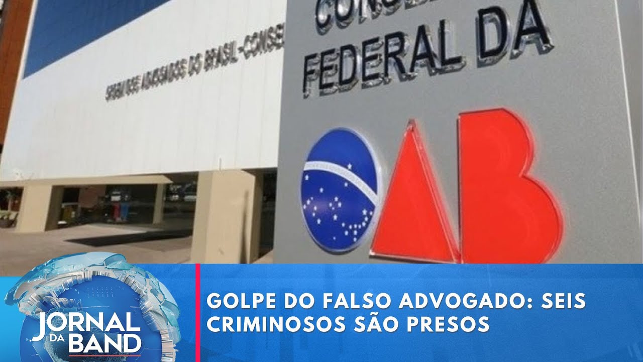 Golpe do falso advogado seis criminosos são presos