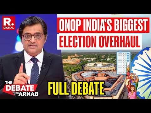 One Nation, One Poll Decision Leaves INDI In Tizzy | Debate With Arnab